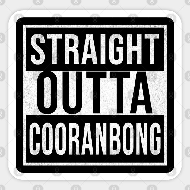 Straight Outta Cooranbong - Gift for Australian From Cooranbong in New South Wales Australia Sticker by Country Flags